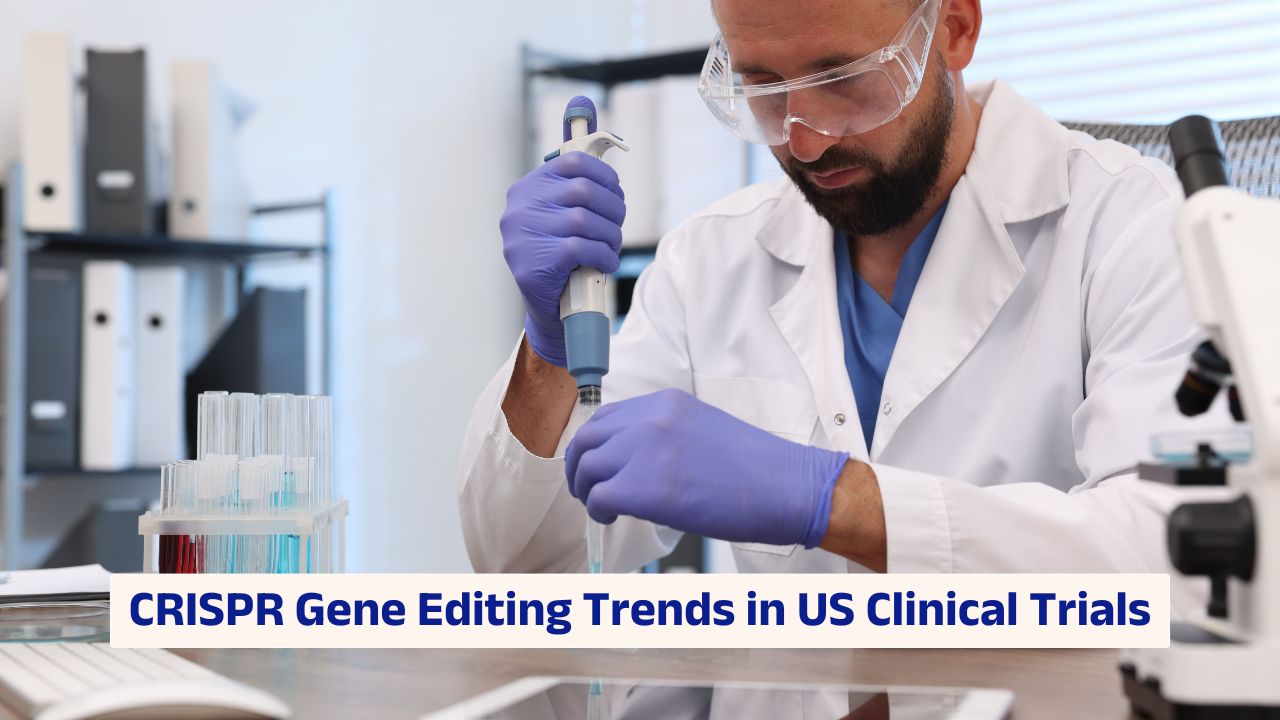 CRISPR gene editing trends in US clinical trials showing laboratory and regulatory context
