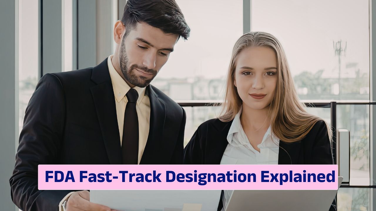 FDA Fast-Track designation regulatory acceleration strategy for biotech developers