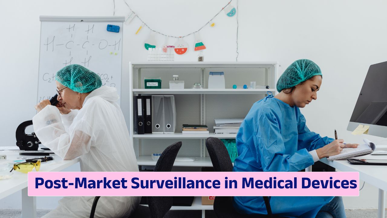 Post-market surveillance in medical devices regulatory compliance and risk strategy overview