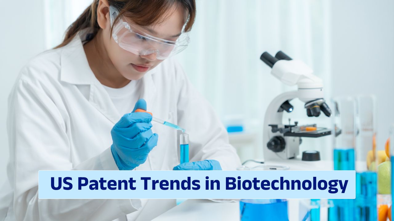 US patent trends in biotechnology and intellectual property strategy concept