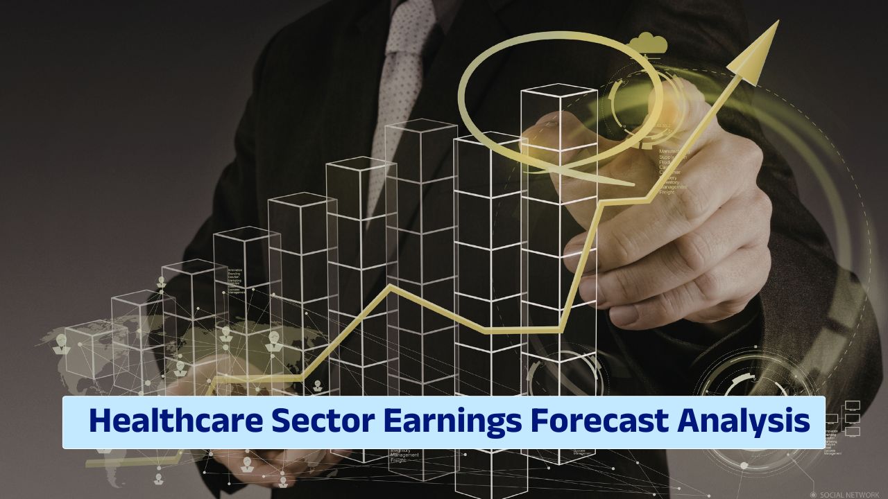 healthcare sector earnings forecast analysis for biotech and healthcare markets