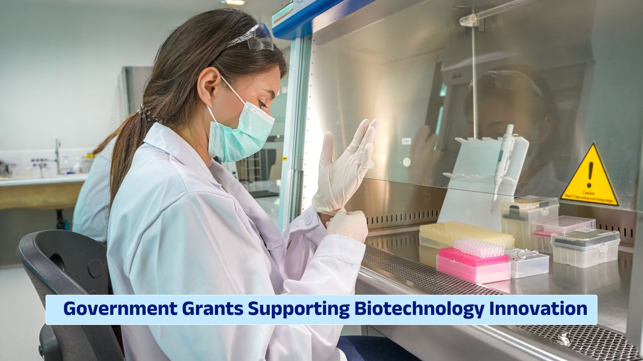 government grants supporting biotechnology innovation and research funding