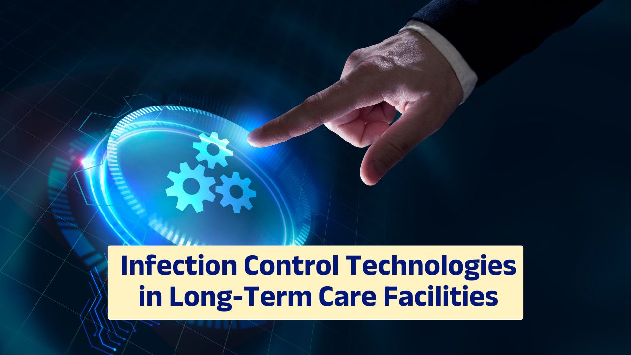 Infection control technologies in long term care facilities with digital surveillance and disinfection systems