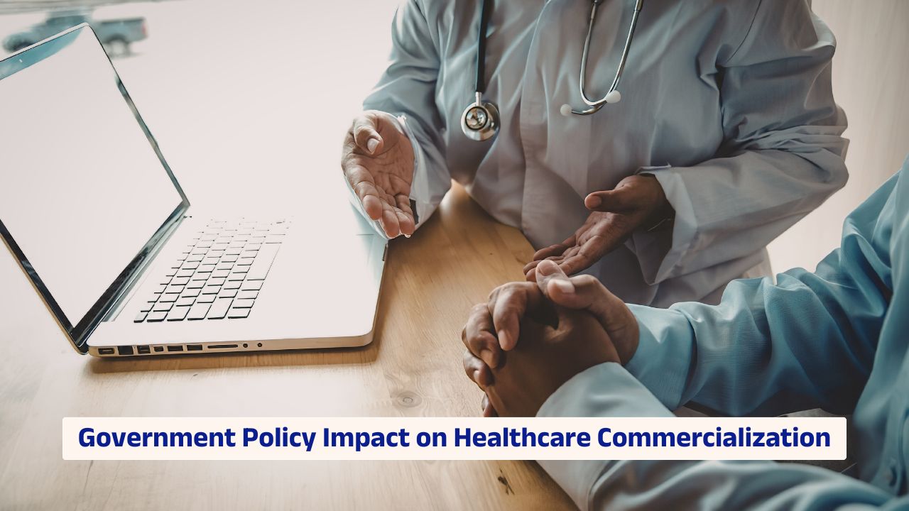 Government policy impact on healthcare commercialization and biotech regulatory strategy
