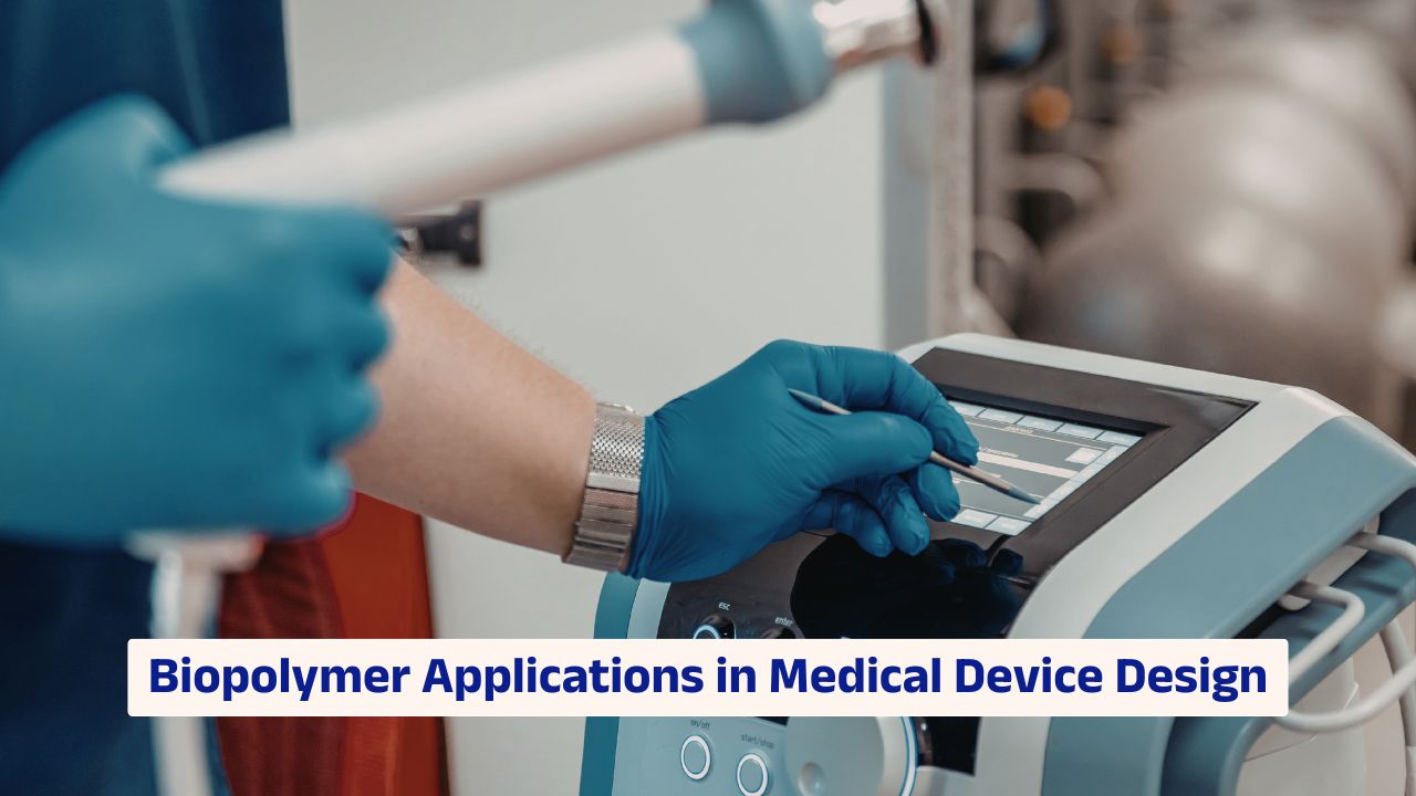 biopolymer materials used in advanced medical device design and biomaterial engineering