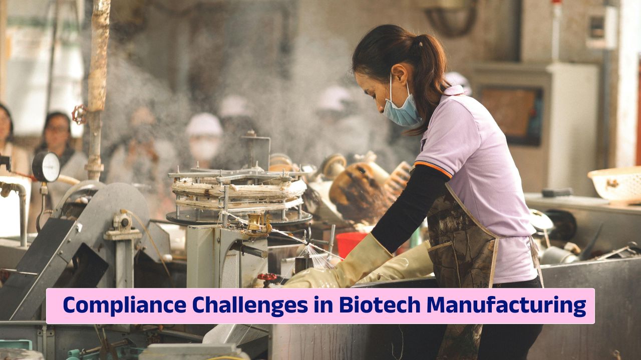 Compliance challenges in biotech manufacturing with FDA inspection and quality systems focus
