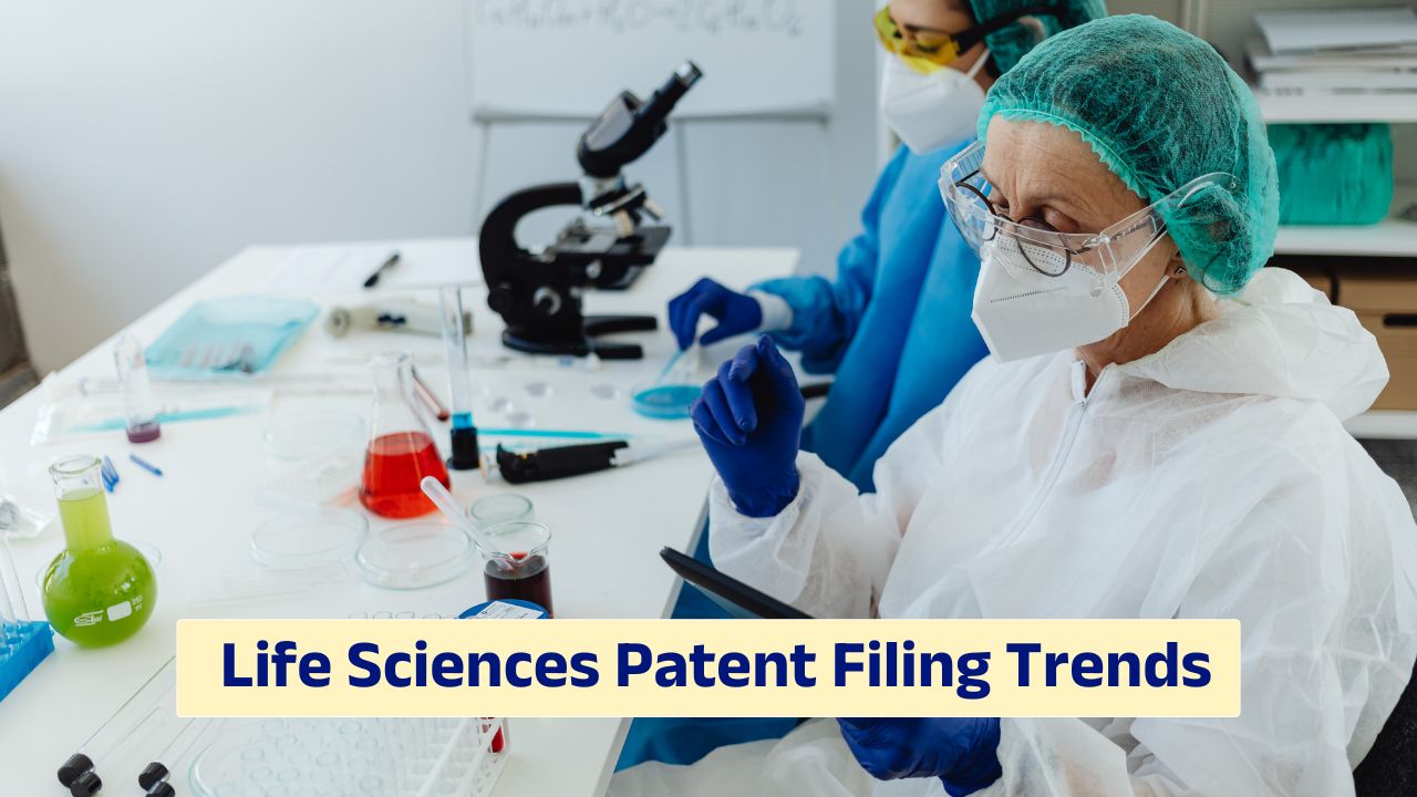 Life sciences patent filing trends shaping biotech innovation and intellectual property strategy