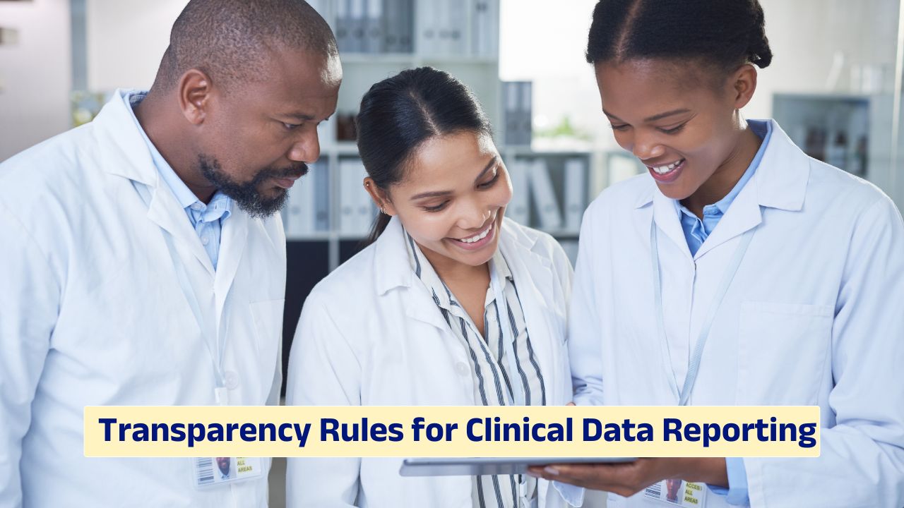 Transparency rules in clinical data reporting and FDA compliance in biotech