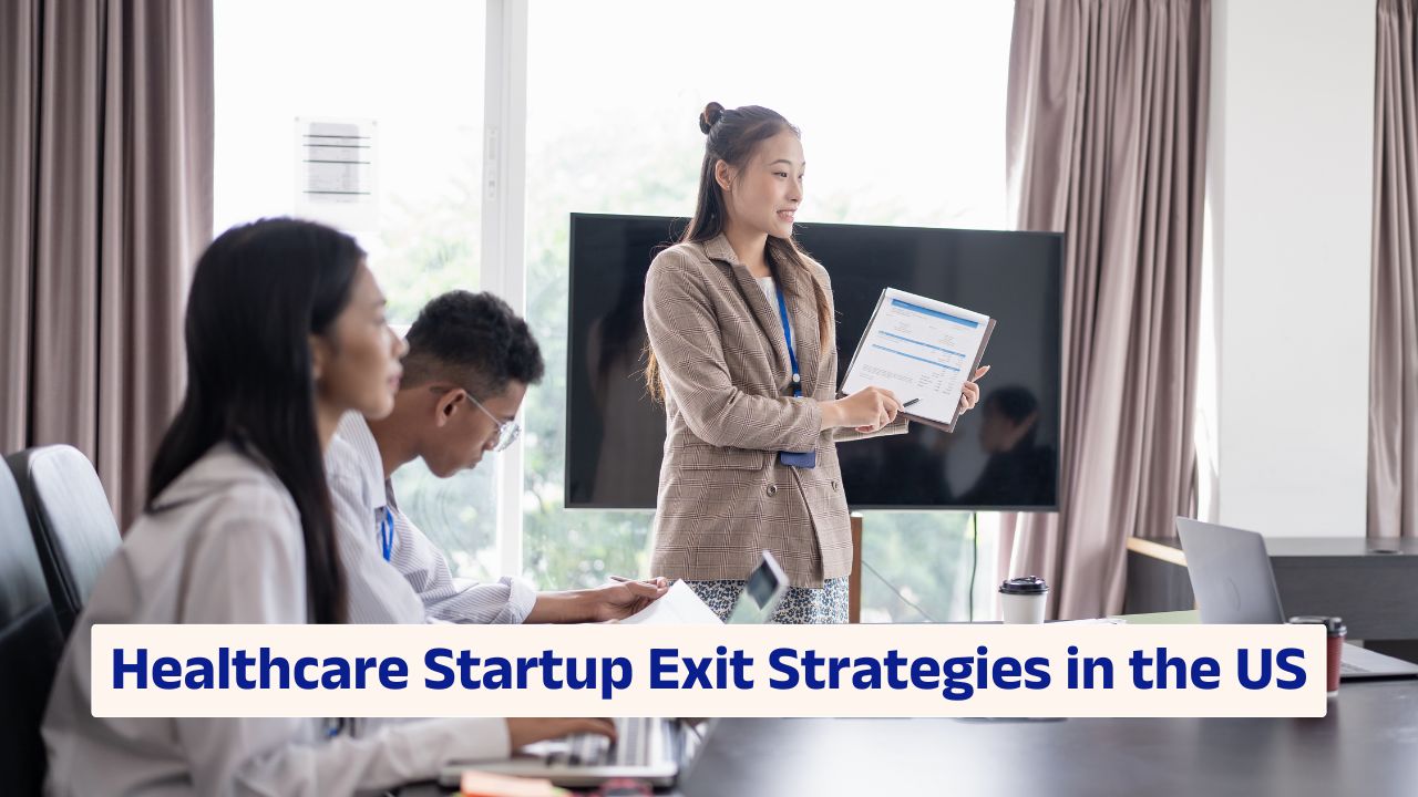 Healthcare startup exit strategies in the US regulatory and market dynamics
