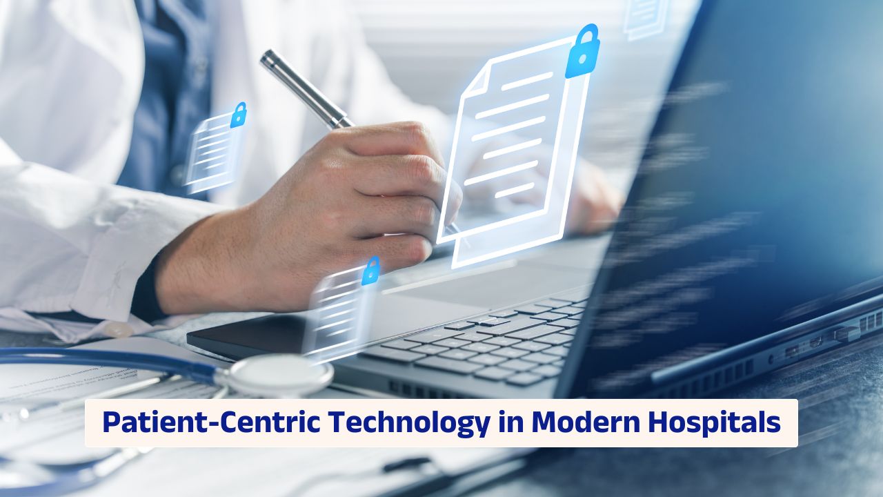Patient-centric technology in modern hospitals and digital care environments