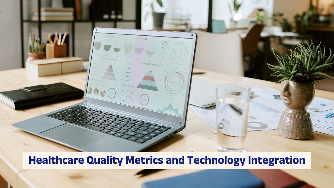 Healthcare quality metrics and technology integration in clinical data systems