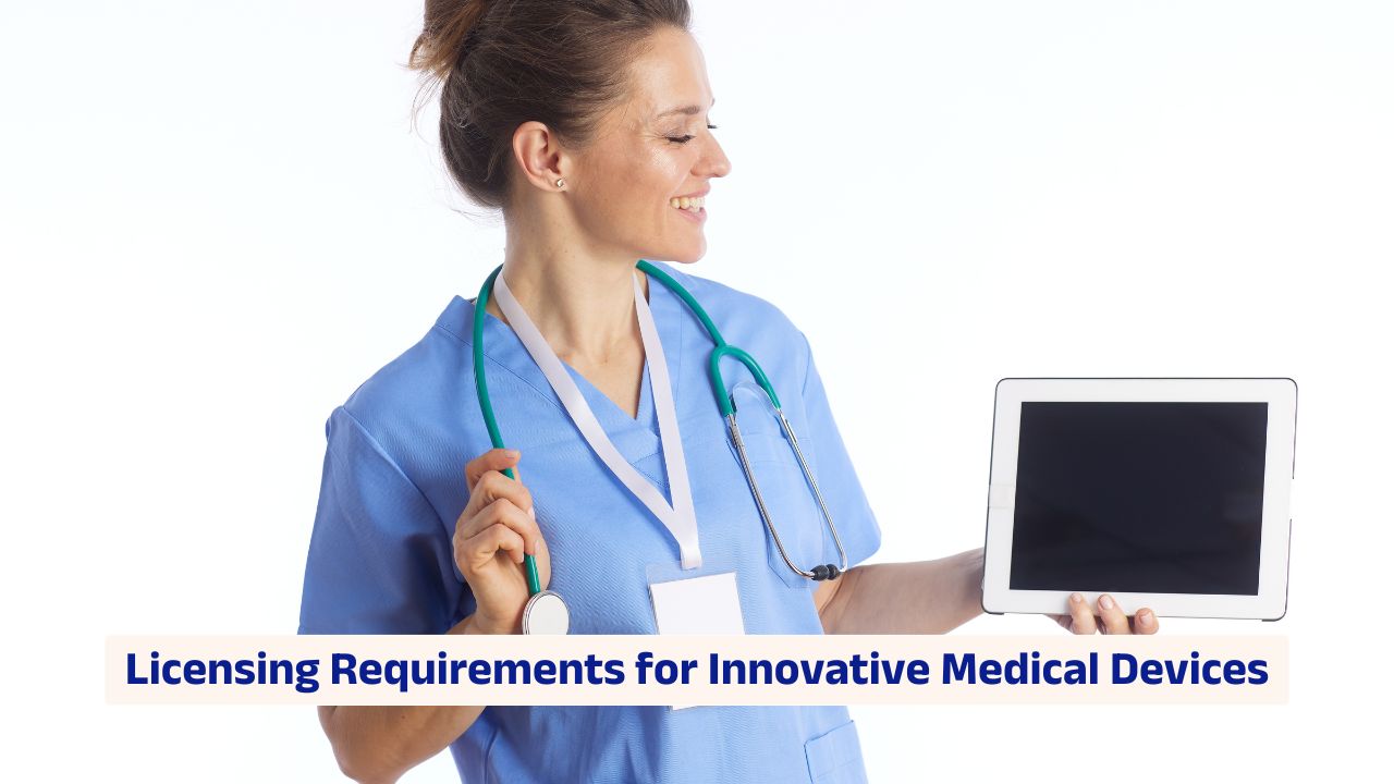Licensing requirements for innovative medical devices and FDA regulatory pathways